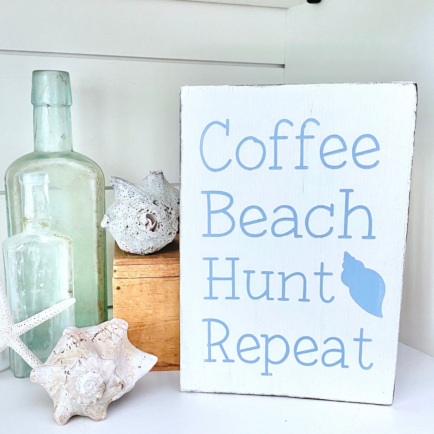 Coffee Beach Hunt Sea Shells Repeat Sign
