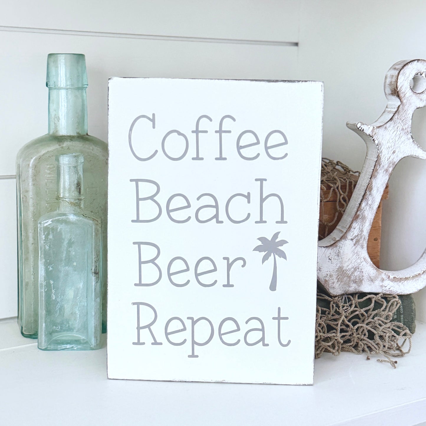 Coffee Beach Beer Repeat Sign