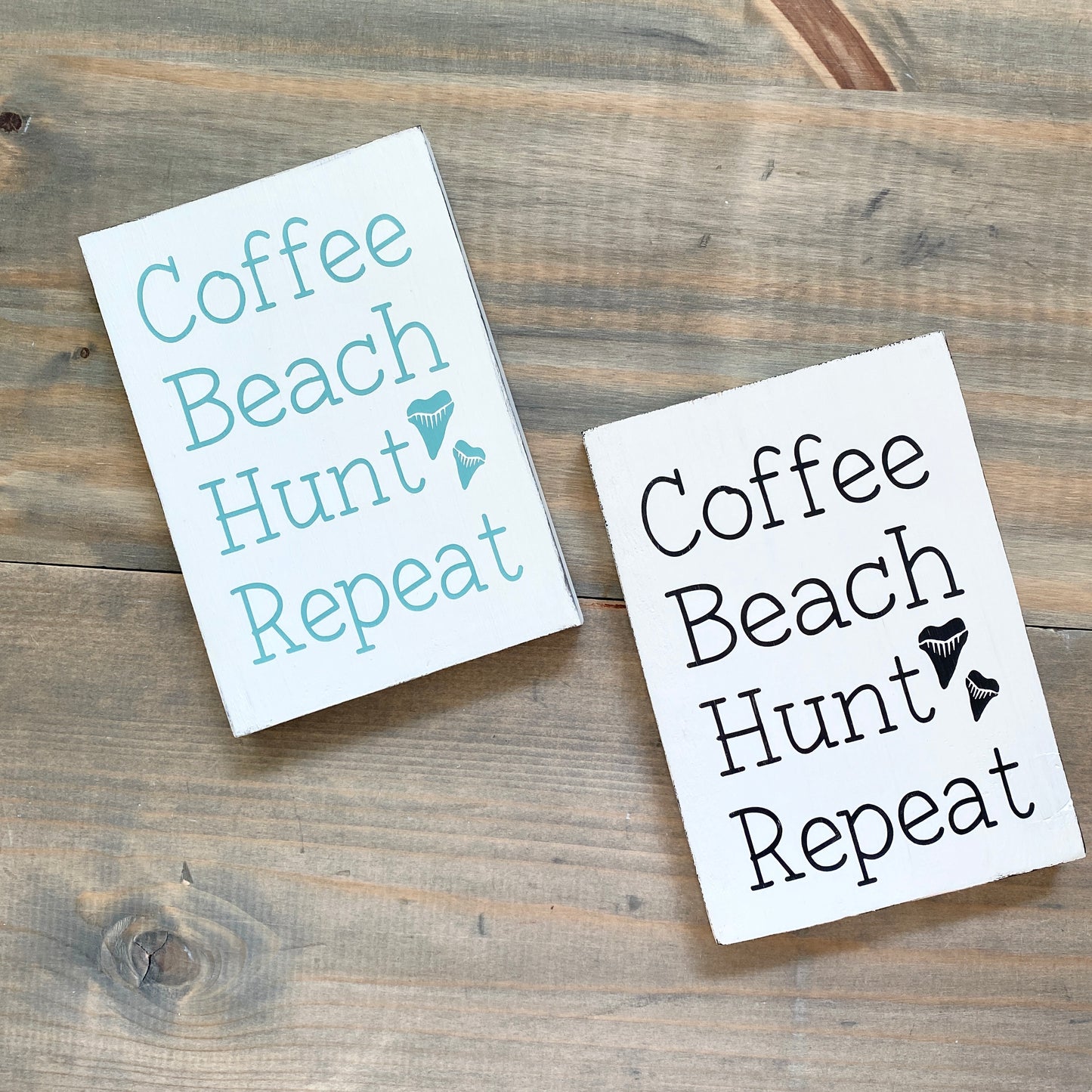 Coffee Beach Hunt Shark Teeth Repeat Sign