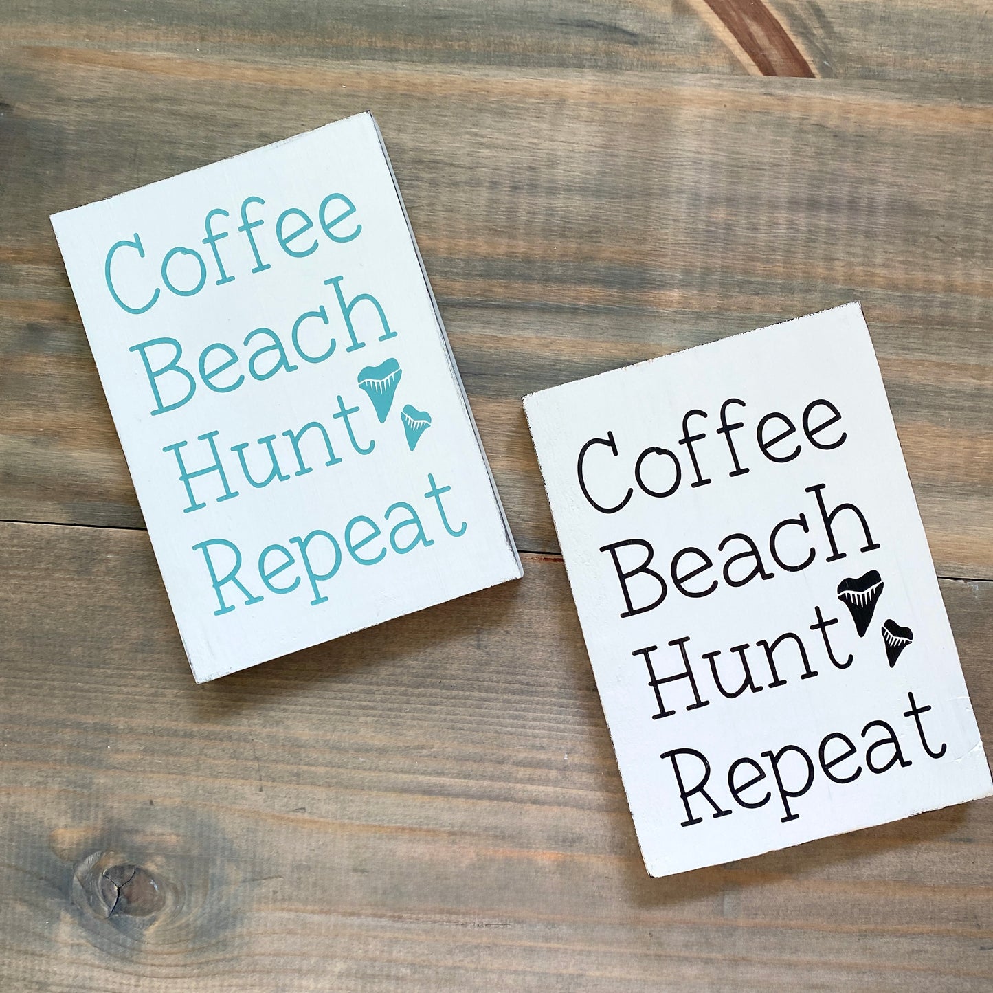 Coffee Beach Hunt Shark Teeth Repeat Sign