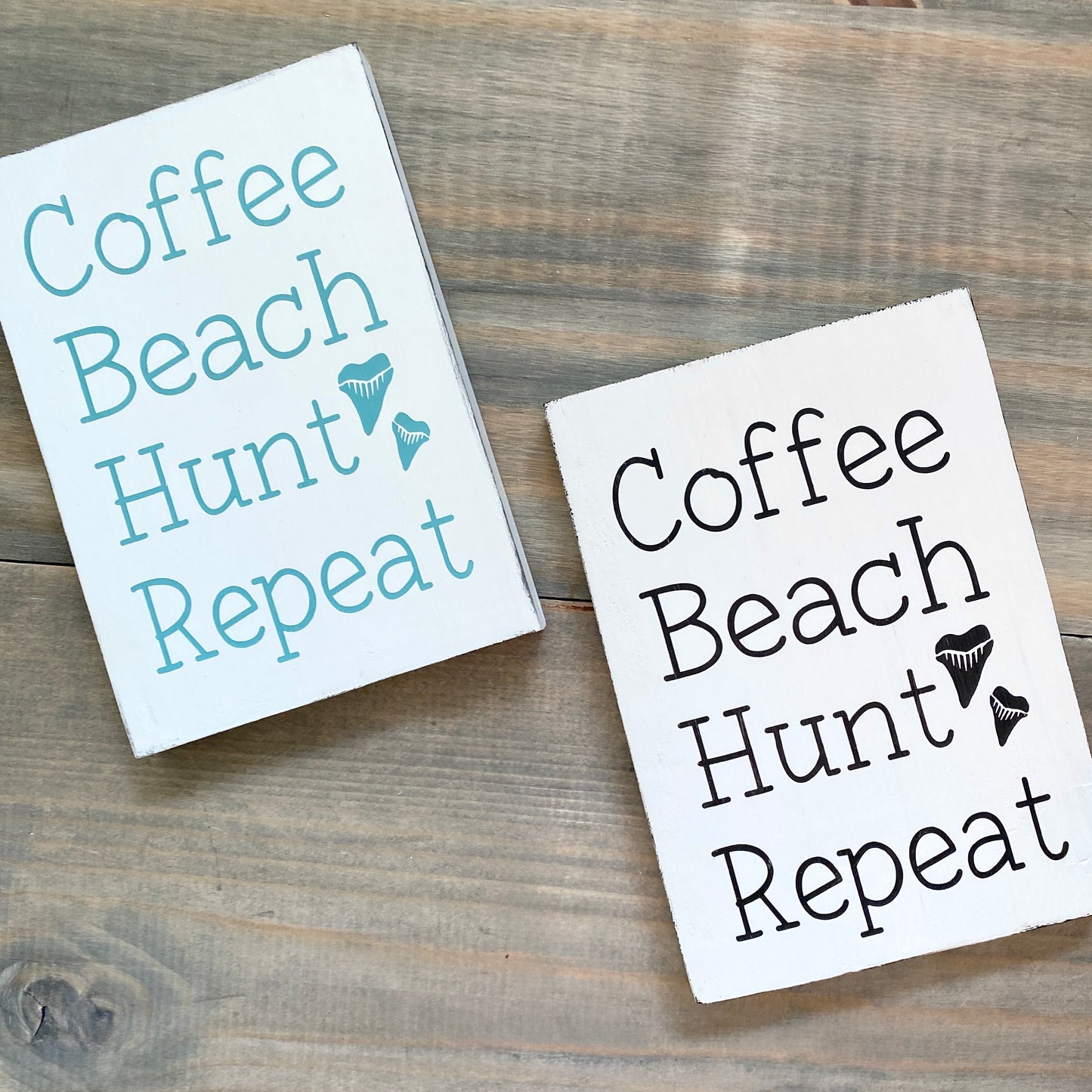 Coffee Beach Hunt Shark Teeth Repeat Sign