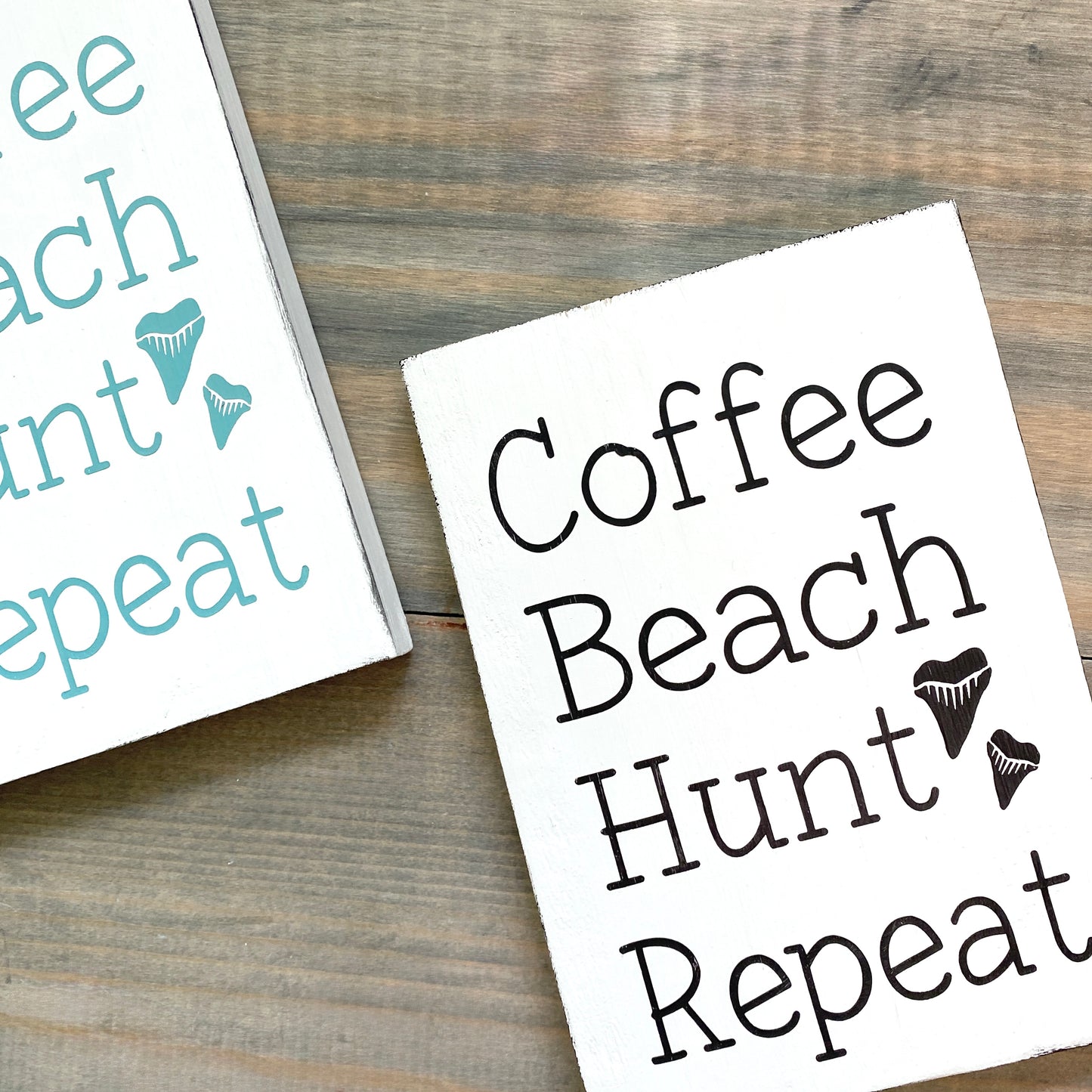 Coffee Beach Hunt Shark Teeth Repeat Sign