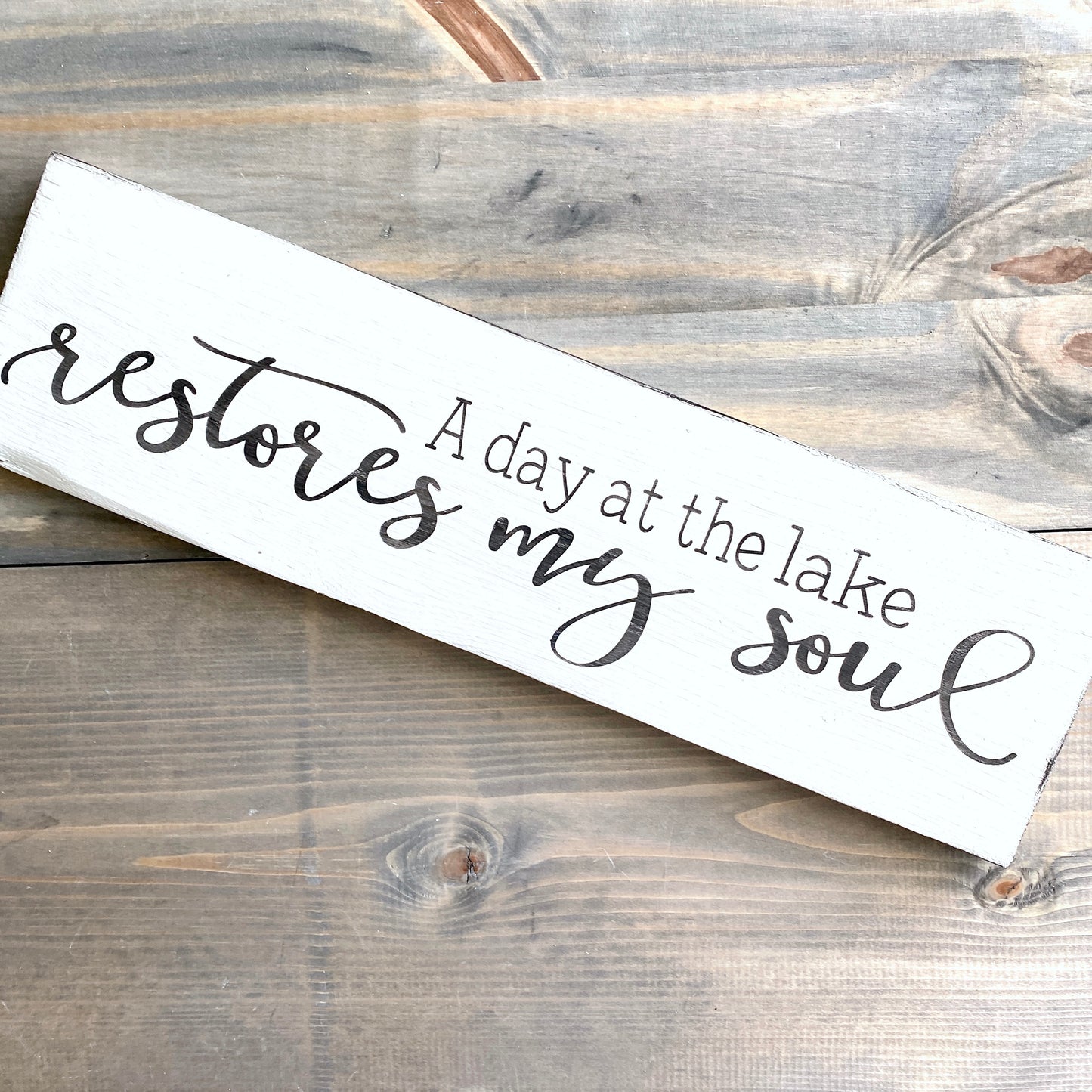 a day at the lake restores my soul sign