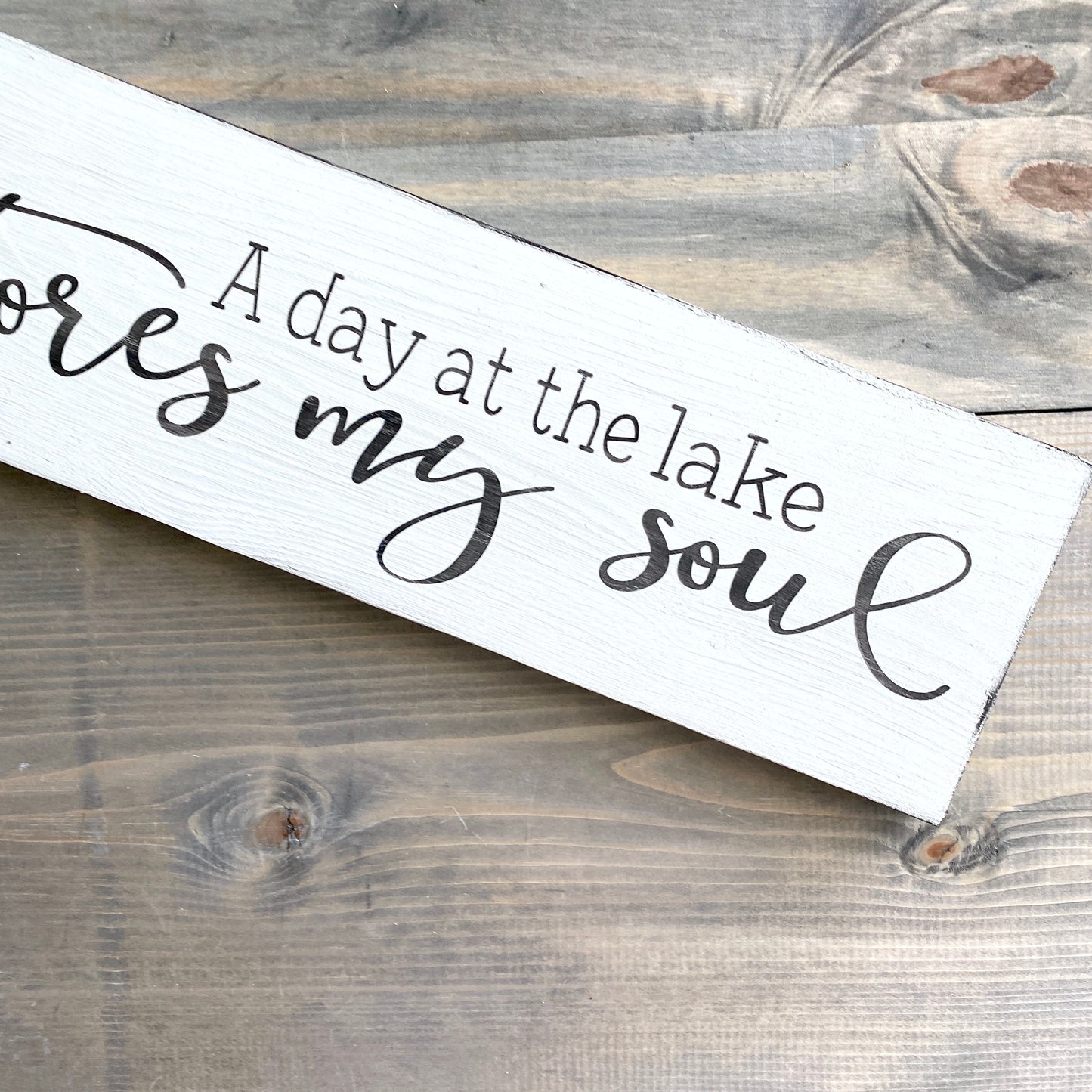a day at the lake restores my soul sign