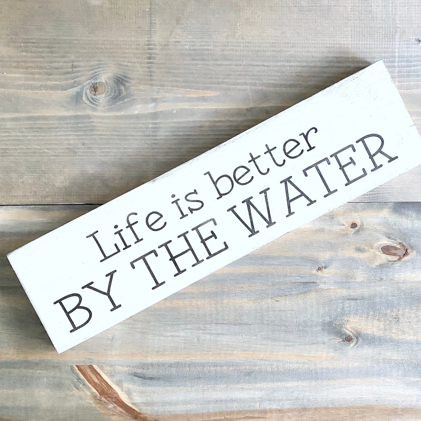 Life is Better by the Water Sign