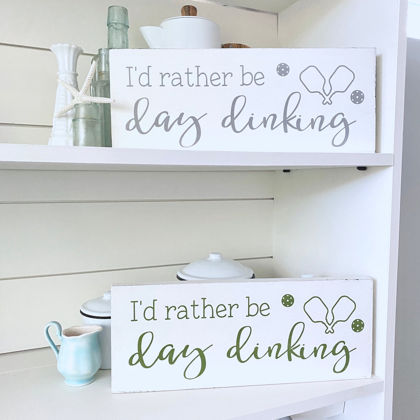 I'd Rather Be Day Dinking, Pickleball sign