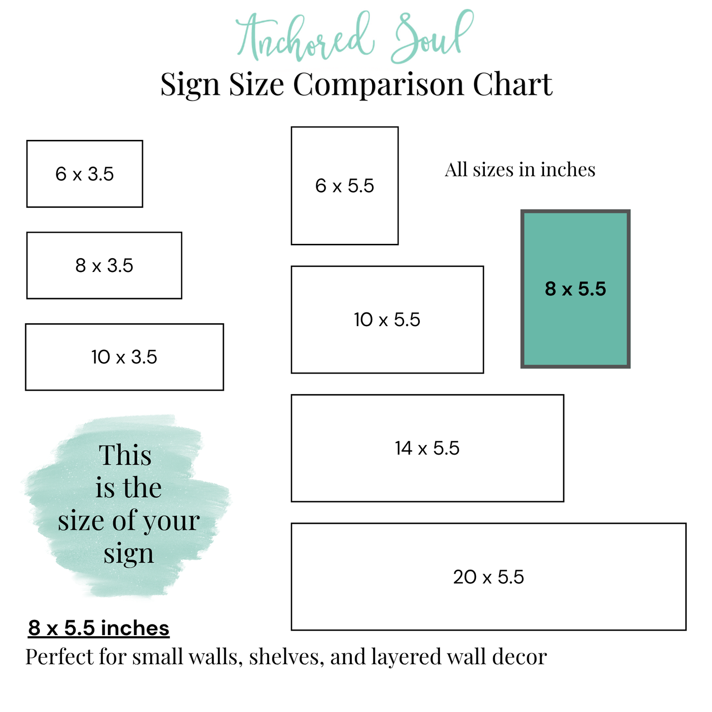 Sign size comparison chart with Anchored Soul branding and highlighted 8x5.5 inch size.