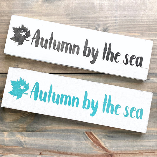 Autumn By The Sea Sign
