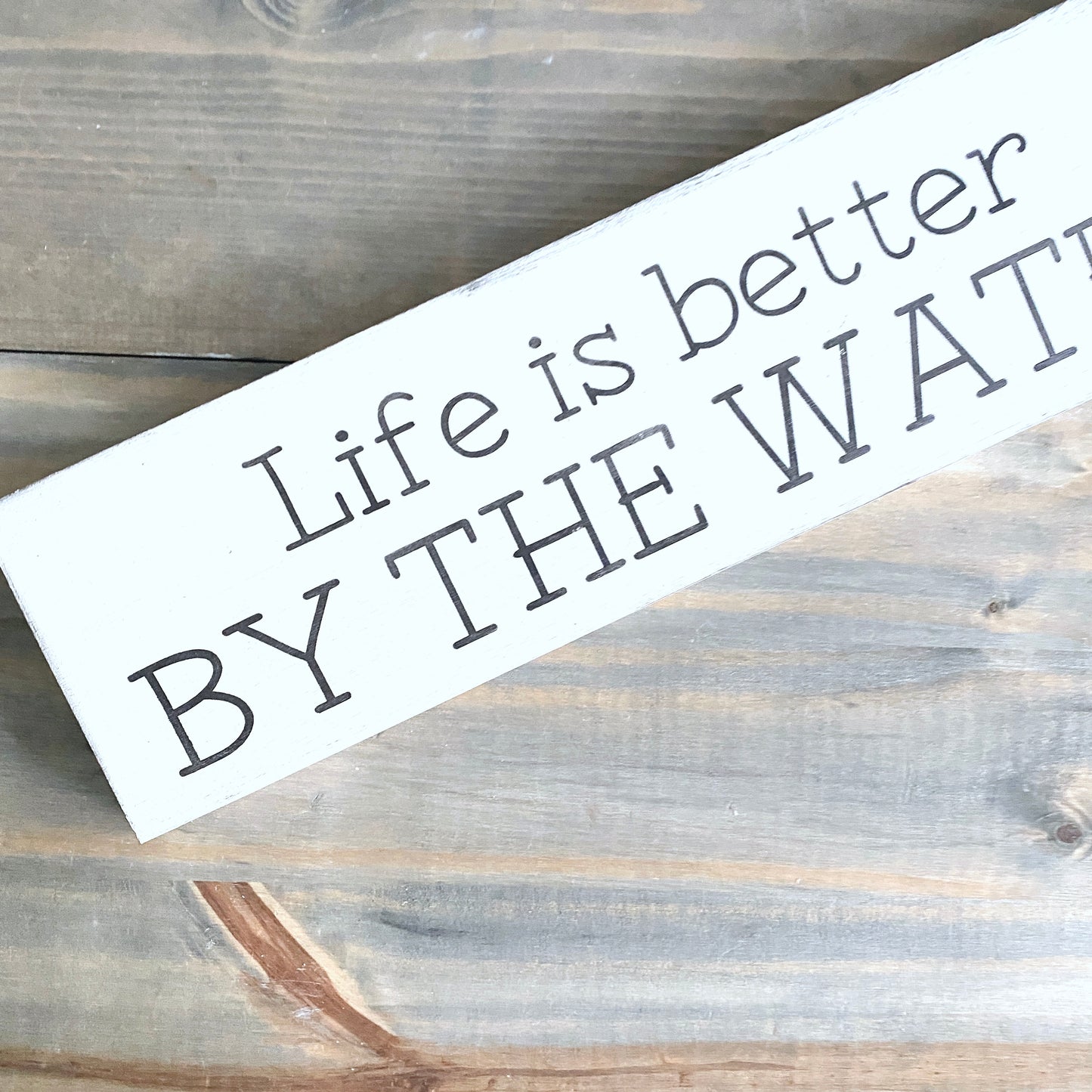 Life is Better by the Water Sign