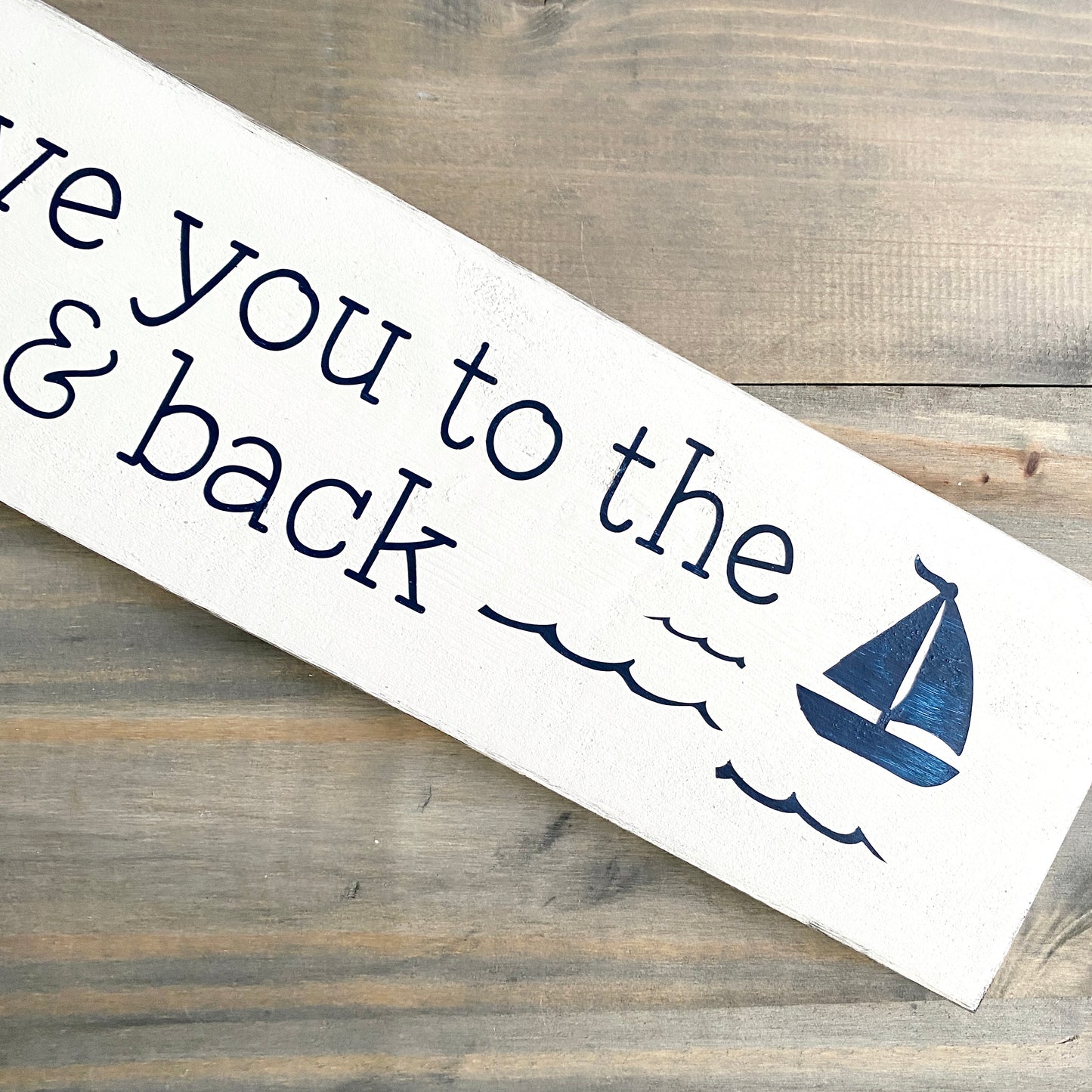I Love You to the Lake and Back Sign