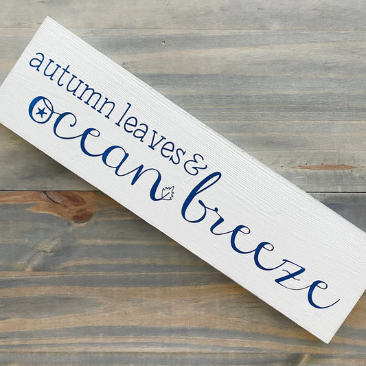 Autumn Leaves Ocean Breeze Sign