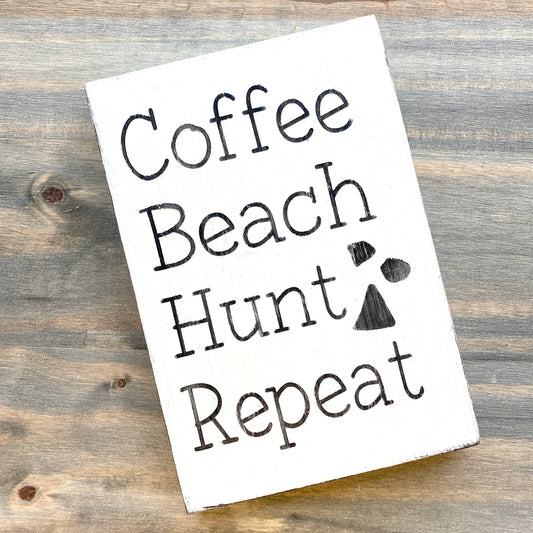 Coffee Beach Hunt Sea Glass Repeat Sign