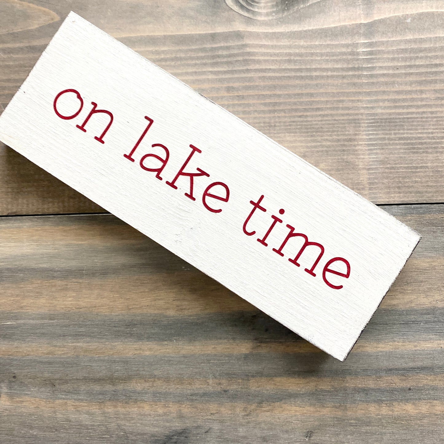 On Lake Time Sign